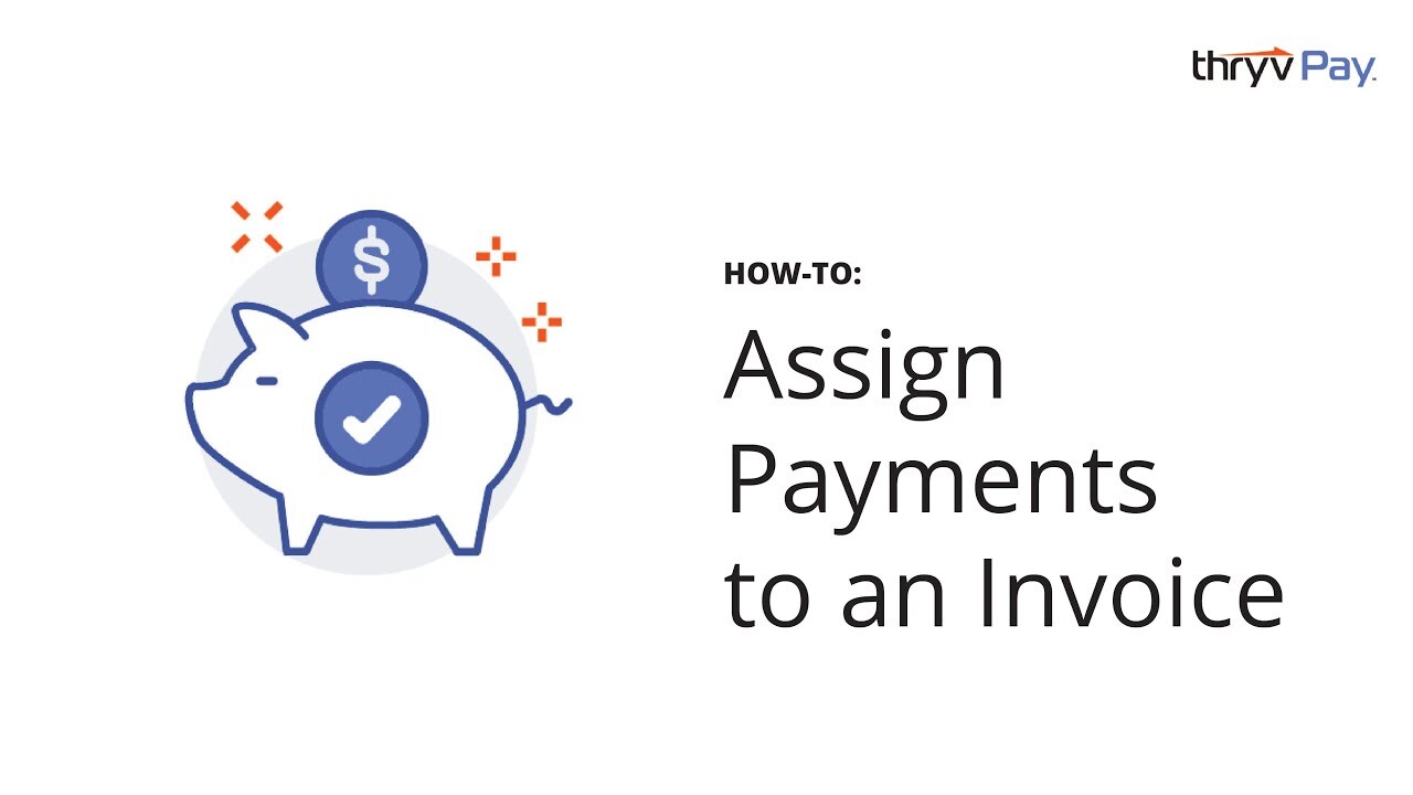How-To Assign A Miscellaneous Payment to an Invoice in ThryvPay