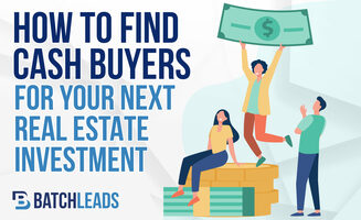 How to find cash buyers for your next real estate investments