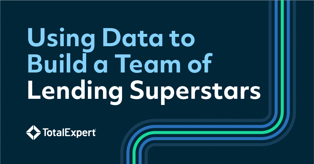 Using Data to Build a Team of Lending Superstars 