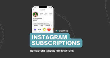 Instagram Subscriptions. How Will the New Creator Monetization Tool Change the Game? - MagicLinks Blog