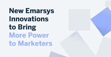 New Emarsys Innovations to Bring More Power to Marketers