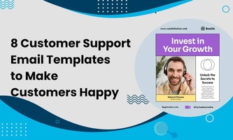 8 Customer Support Email Templates to Make Customers Happy