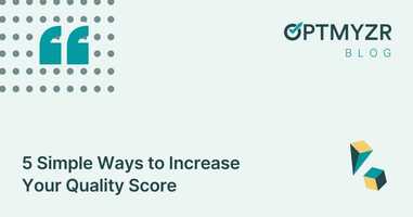 5 Simple Ways to Increase Your Quality Score