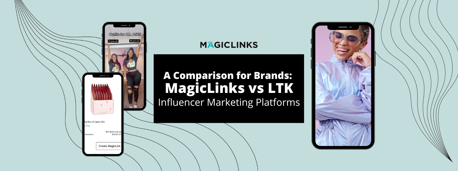 Comparing Influencer Marketing Platforms: MagicLinks vs LTK