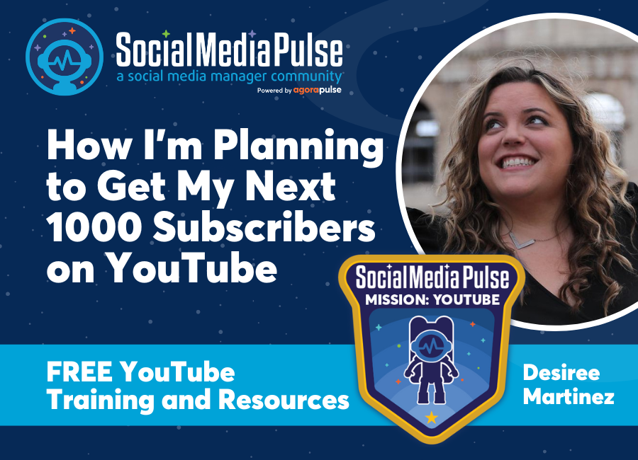 How I'm Planning to Get My Next 1000 Subscribers on YouTube (Desiree Martinez)