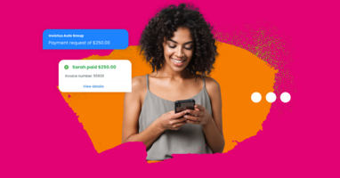 Use SMS payments to get paid faster - every time.