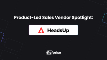 Product-Led Sales Vendor Highlight: HeadsUp