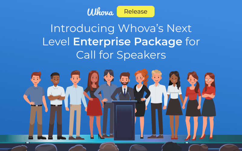 Introducing Whova's Next Level Enterprise Package for Call for Speakers