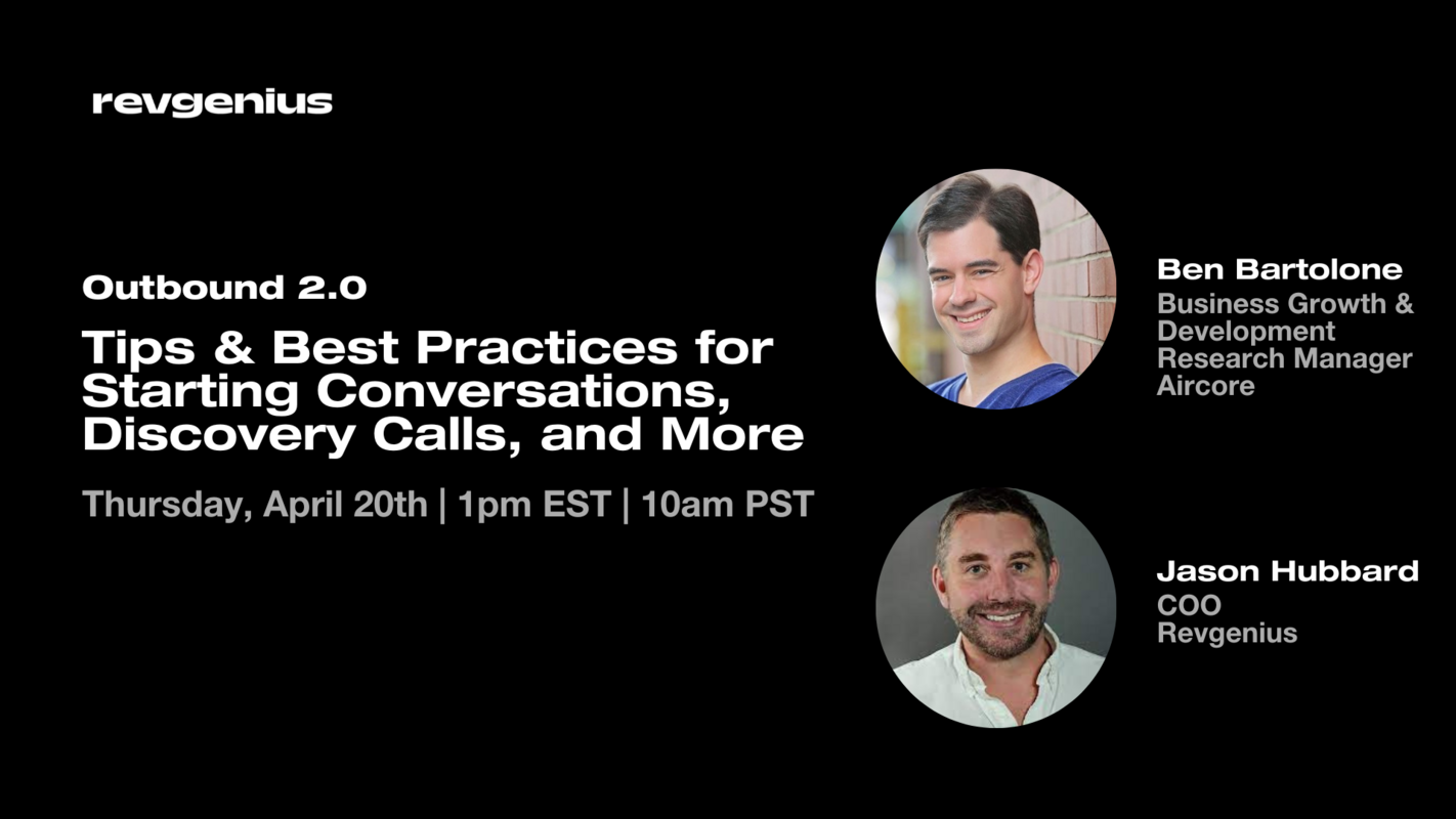 Outbound 2.0: Tips & Best Practices for Starting Conversations, Discovery Calls, and More