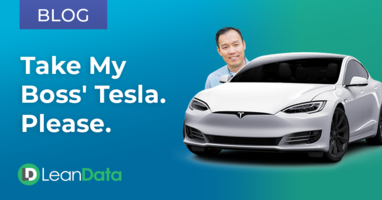 Take My Boss' Tesla. Please. | LeanData