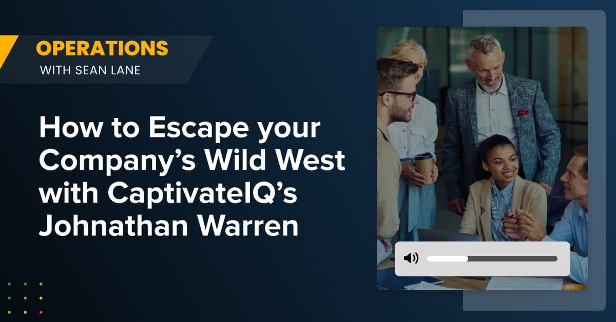 How to Escape your Company's Wild West with CaptivateIQ's Johnathan Warren