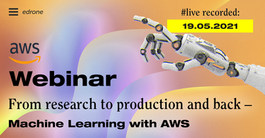 From research to production and back: Machine Learning with AWS