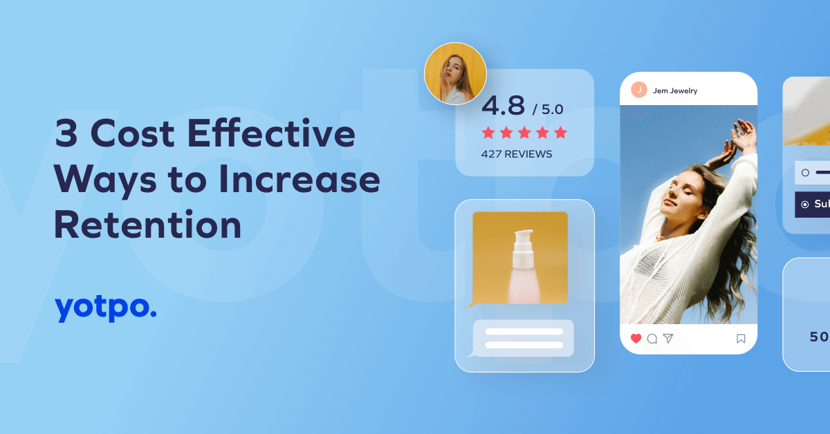 3 Cost Effective Ways to Increase Retention in 2023