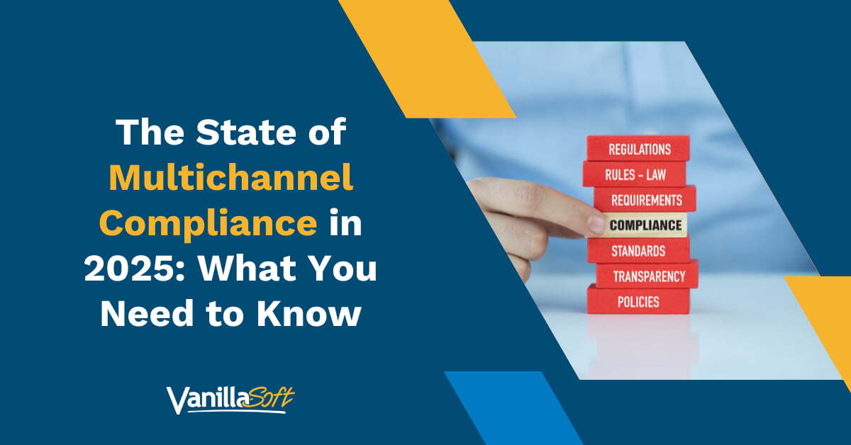 The State of Multichannel Compliance in 2025