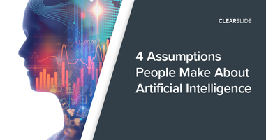 4 Assumptions People Make About Artificial Intelligence (That Aren't True)