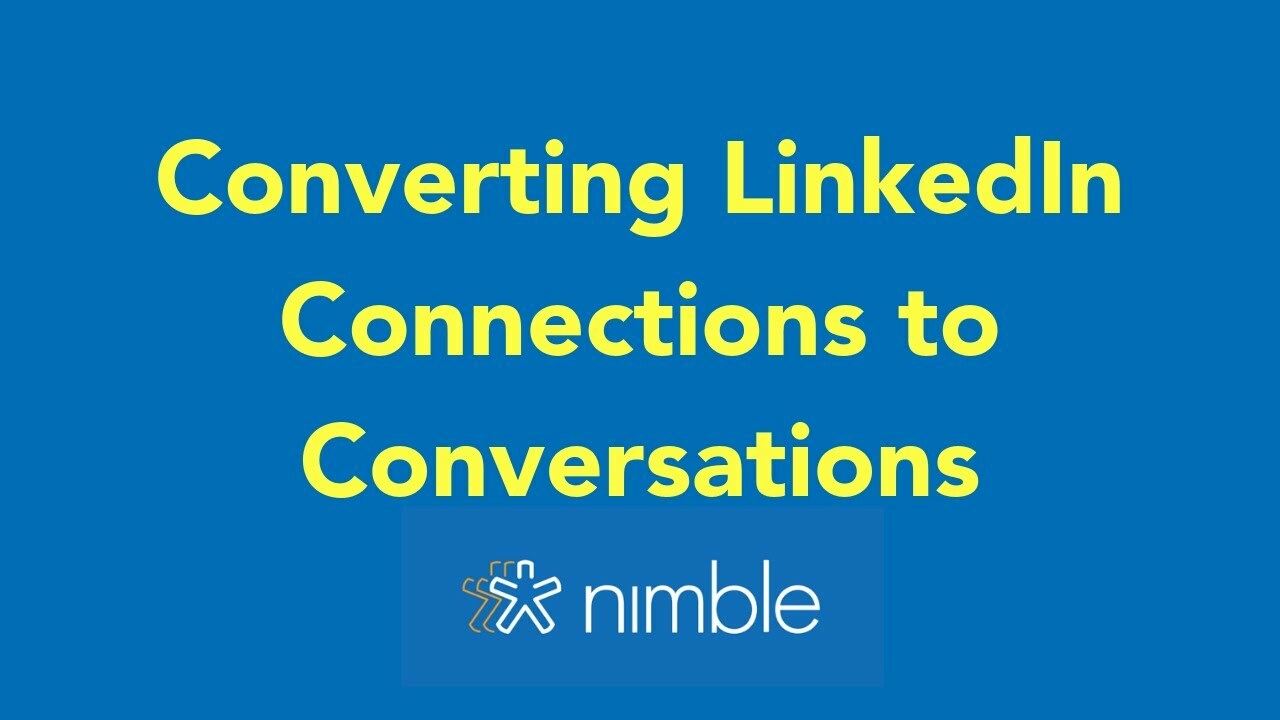 Converting LinkedIn Connections to Conversations