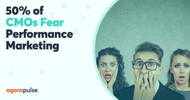 Why 50% of CMOs Are Scared of Performance Marketing