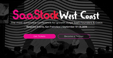10 Reasons Why SaaS Startups Should Attend SaaStock West Coast