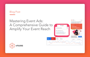 Mastering Event Ads: A Comprehensive Guide to Amplify Your Event Reach