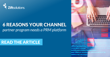 6 Reasons Your Channel Partner Program Needs a PRM Platform