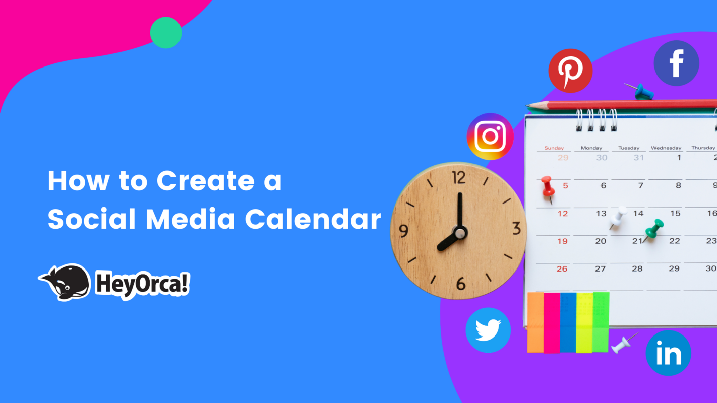 How to Create a Social Media Calendar