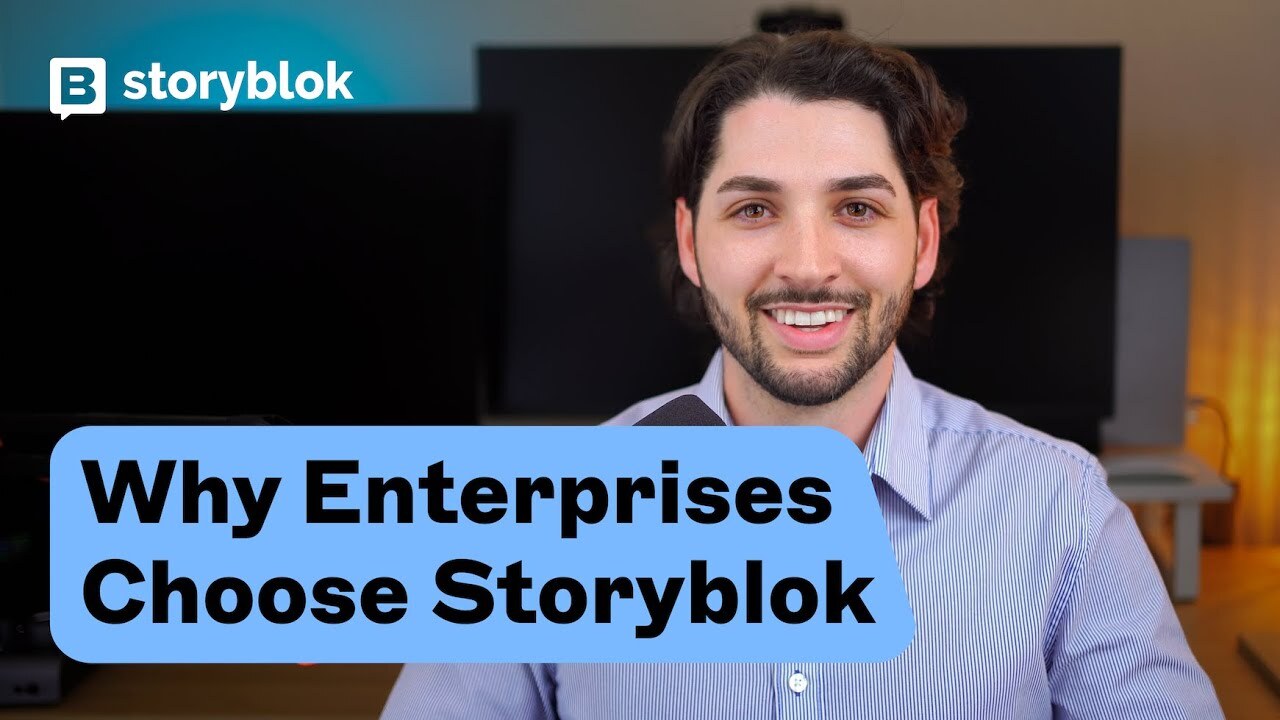 Why Enterprises Choose Storyblok