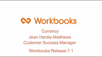 Workbooks Release 7.1 - Currency