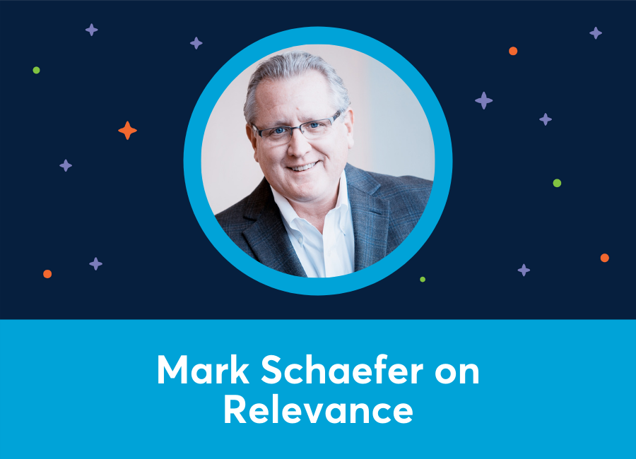 🎥 Mark Schaefer on Relevance
