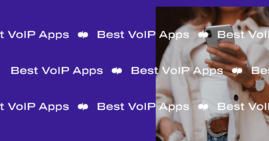 BEST VoIP App for Businesses in 2021: Choose Yours TODAY