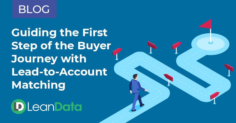 Guiding the First Step of the Buyer Journey with Lead-to-Account Matching | LeanData