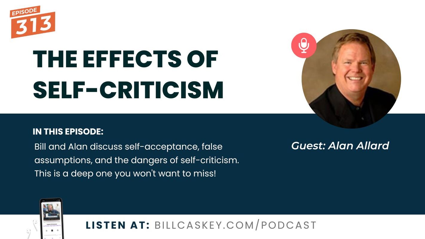 The Effects of Self-Criticism with Alan Allard