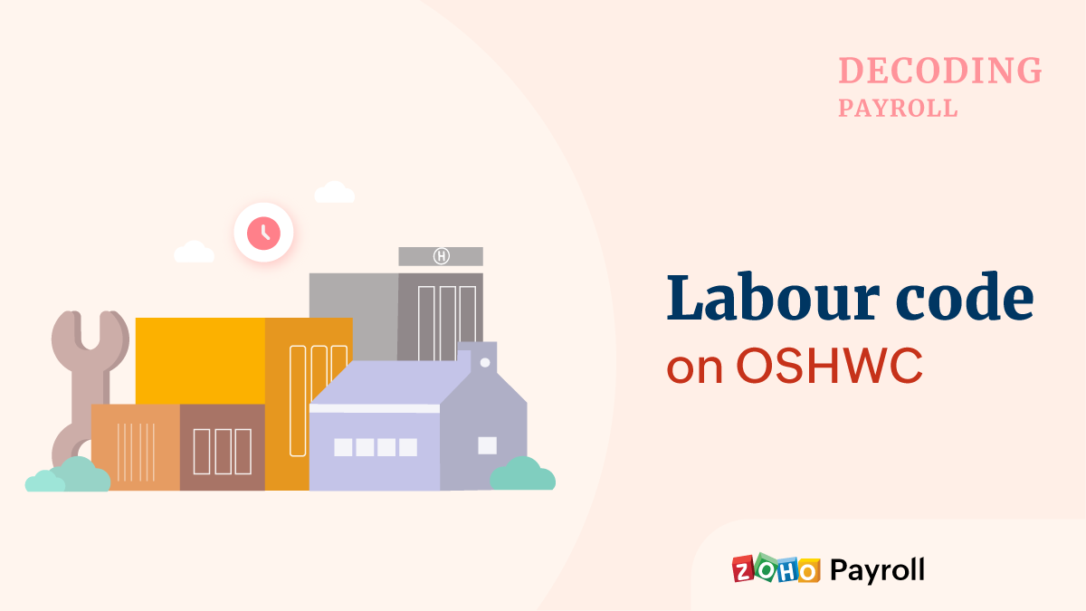 Overview of the code on Occupational Safety, Health, and Working Conditions