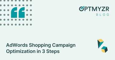 AdWords Shopping Campaign Optimization in 3 Steps