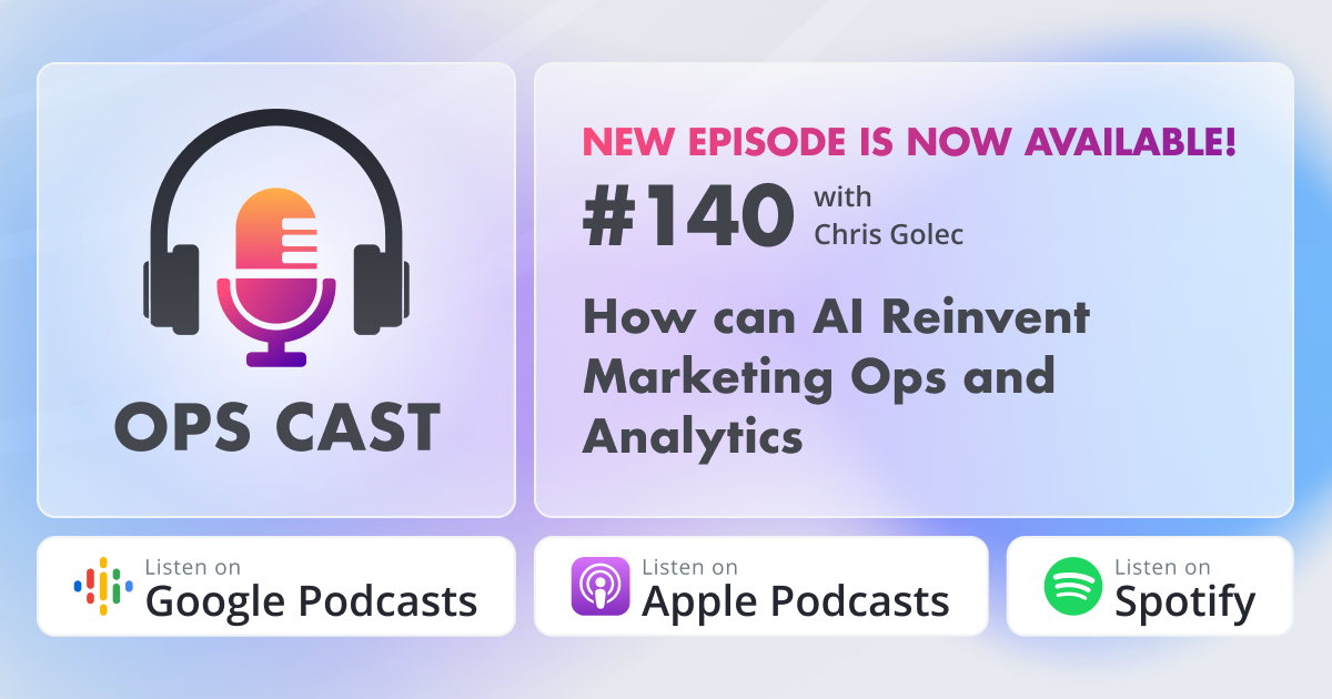 How can AI Reinvent Marketing Ops and Analytics with Chris Golec