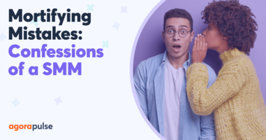 Mortifying Mistakes! Confessions of a Social Media Manager