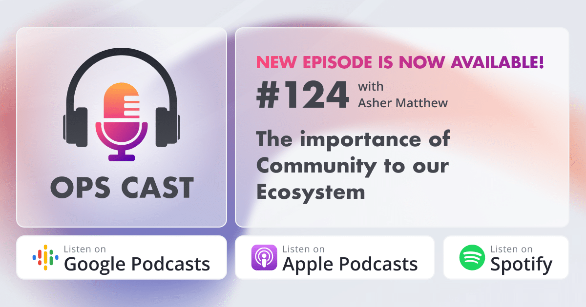 The importance of Community to our Ecosystem with Asher Mathew - Marketing Operations