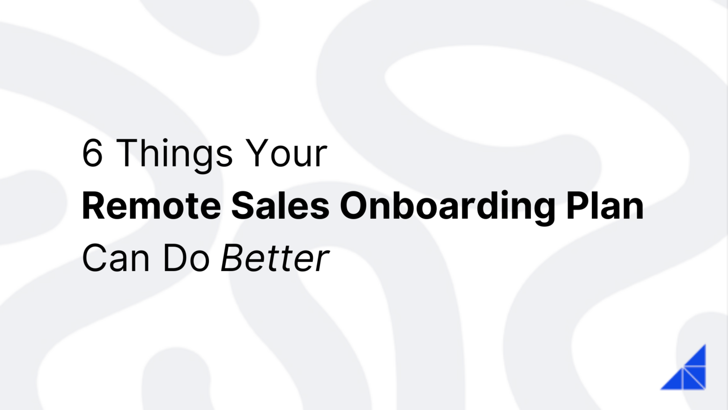 6 Ways to Optimize Your Remote Sales Onboarding Plan | WorkRamp Blog