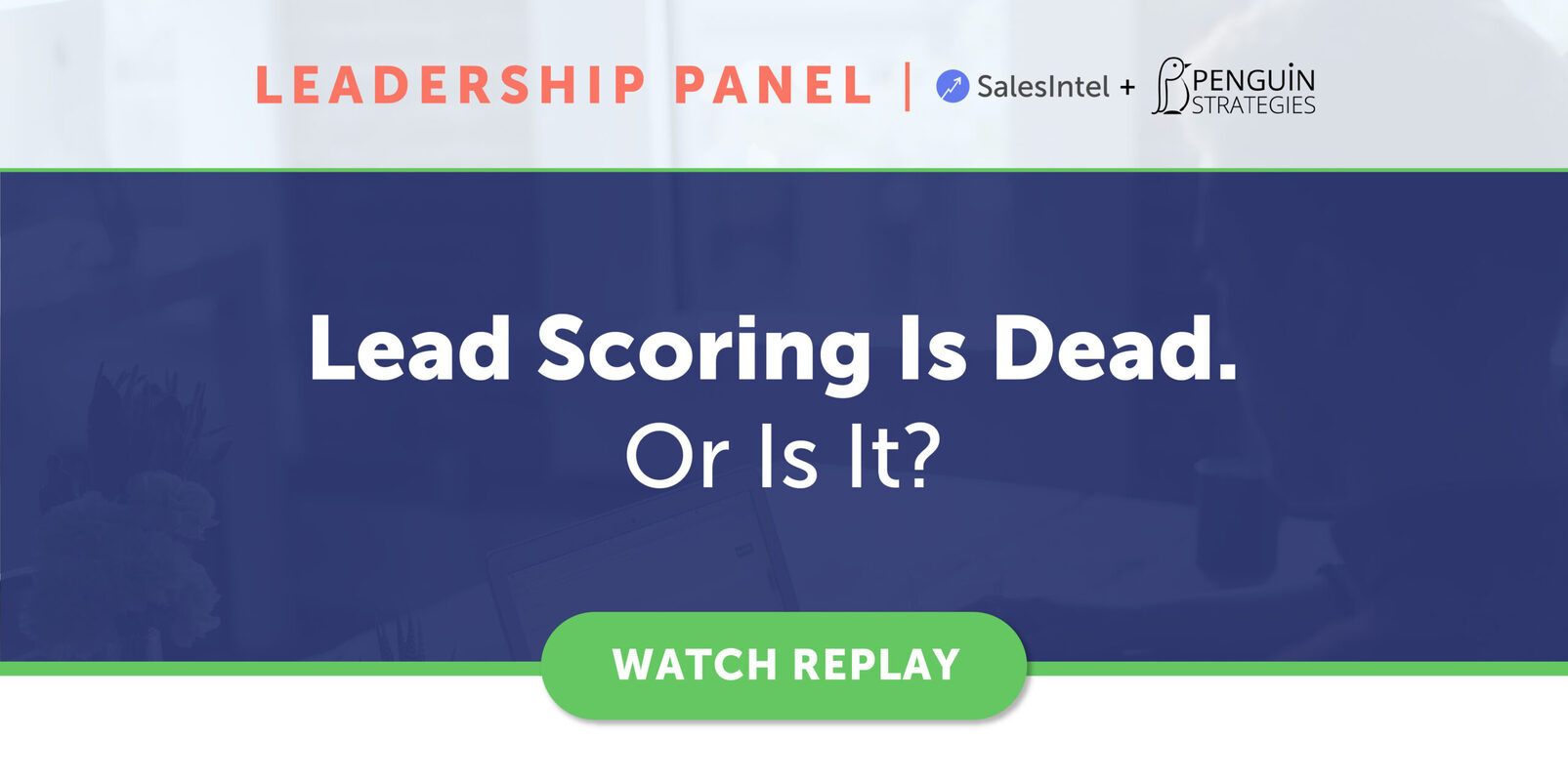 Recap: Lead Scoring Is Dead. Or Is It?