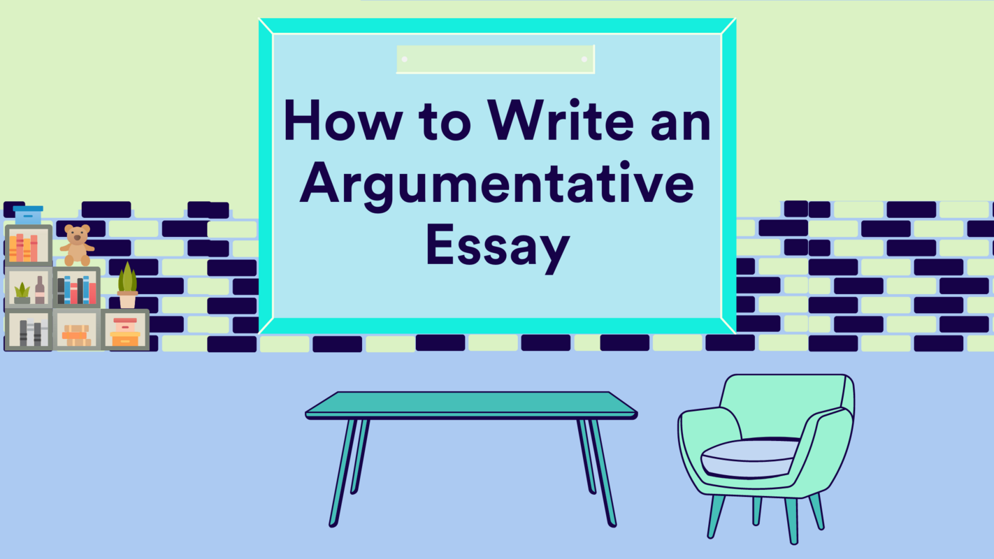 How to Write an Argumentative Essay [Guide and Tips]