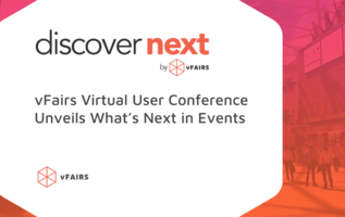 vFairs Virtual User Conference Unveils What's Next in Events