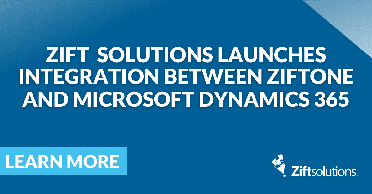 Zift Solutions Launches Integration Between ZiftONE and Microsoft Dynamics 365