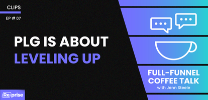 PLG is About Leveling Up