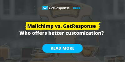Mailchimp vs. GetResponse: Who offers better customization?