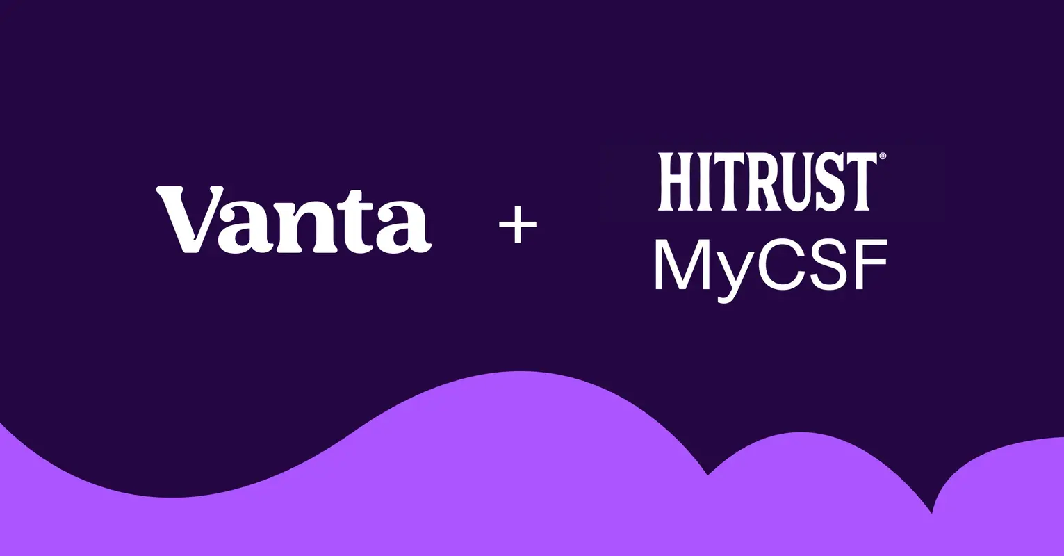 Vanta deepens HITRUST partnership with MyCSF integration