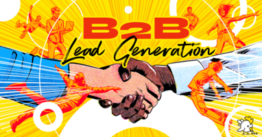 How to Create a B2B Lead Generation Plan in 4 Steps