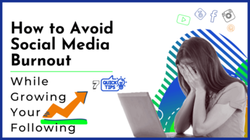How To Avoid Social Media Burnout While Growing Your Following: 7 Tips