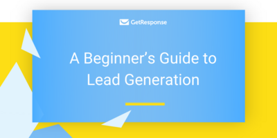 A Beginner's Guide to Lead Generation - GetResponse Blog