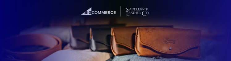 Saddleback Leather Company Finds More Than Just an Ecommerce Platform on BigCommerce 