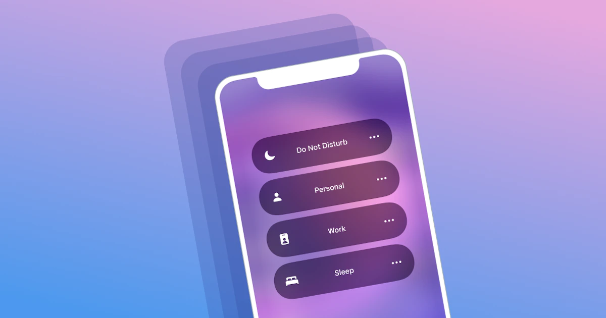 The Impact of iOS 15 Focus Mode on Customer Engagement