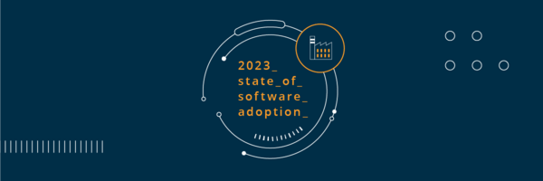 2023 State of Manufacturing Software Adoption Report: Manufacturers Are Increasing Tech Spend, But Buyer's Remorse Is Rampant